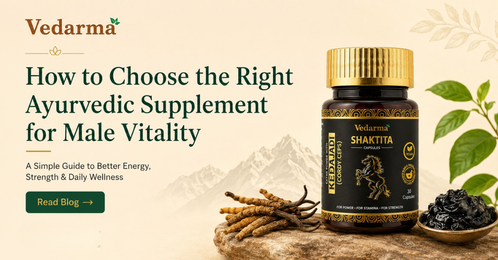 How to Choose Right Ayurvedic Supplement for Male Vitality
